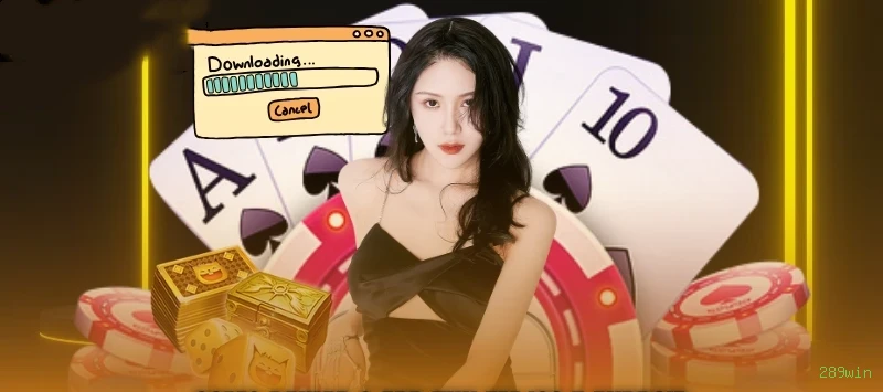 App 289win Android download